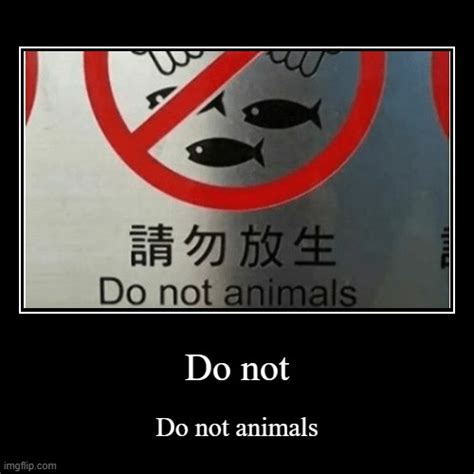 do not animals meme